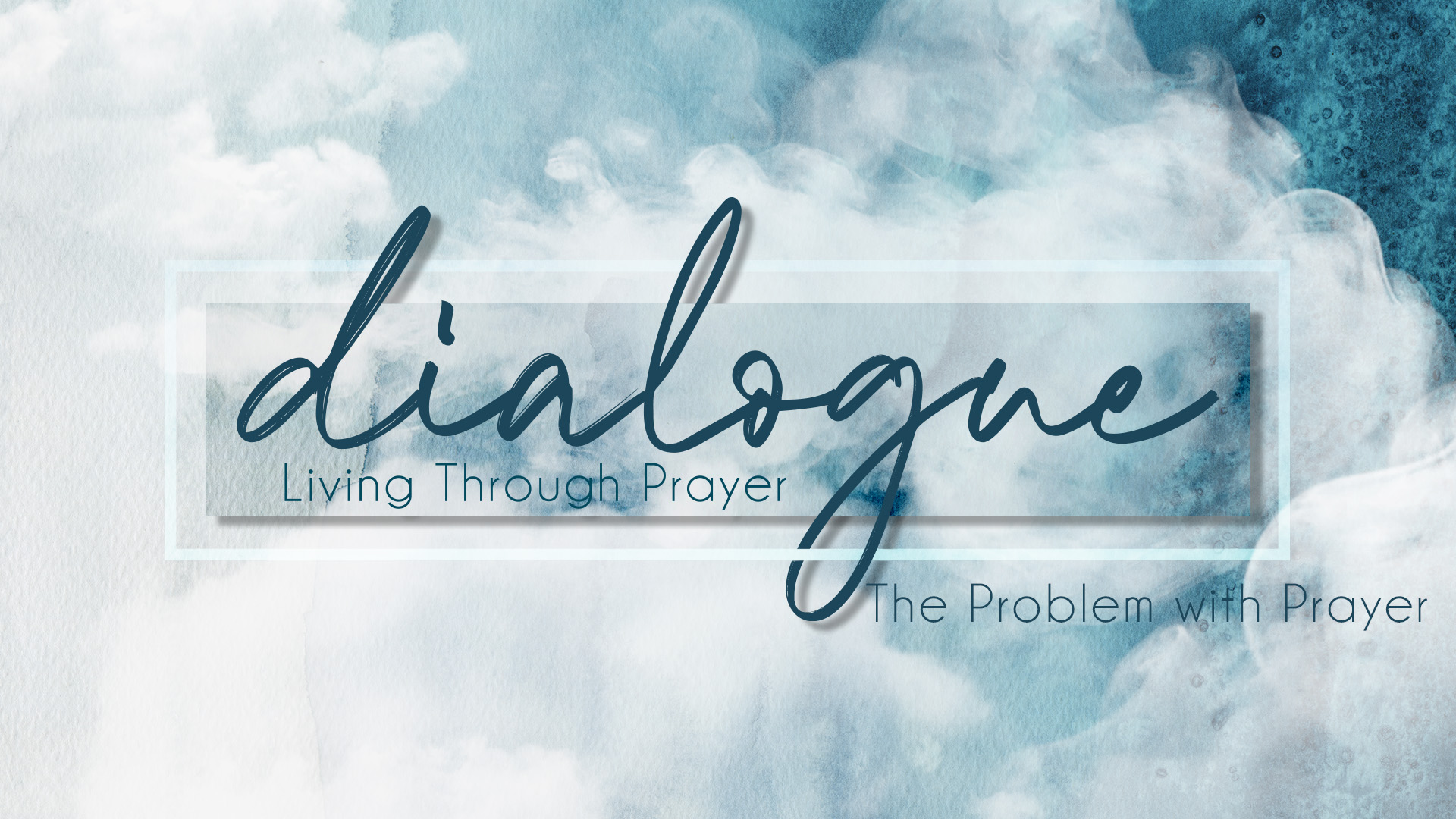 dialogue-problem_with_prayer