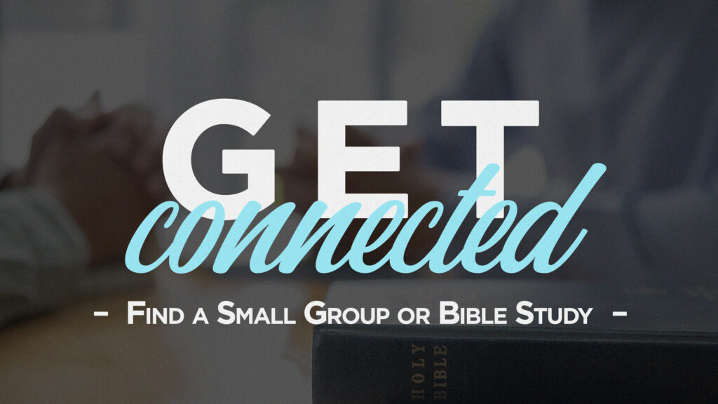 Find the perfect small group or bible study for you!