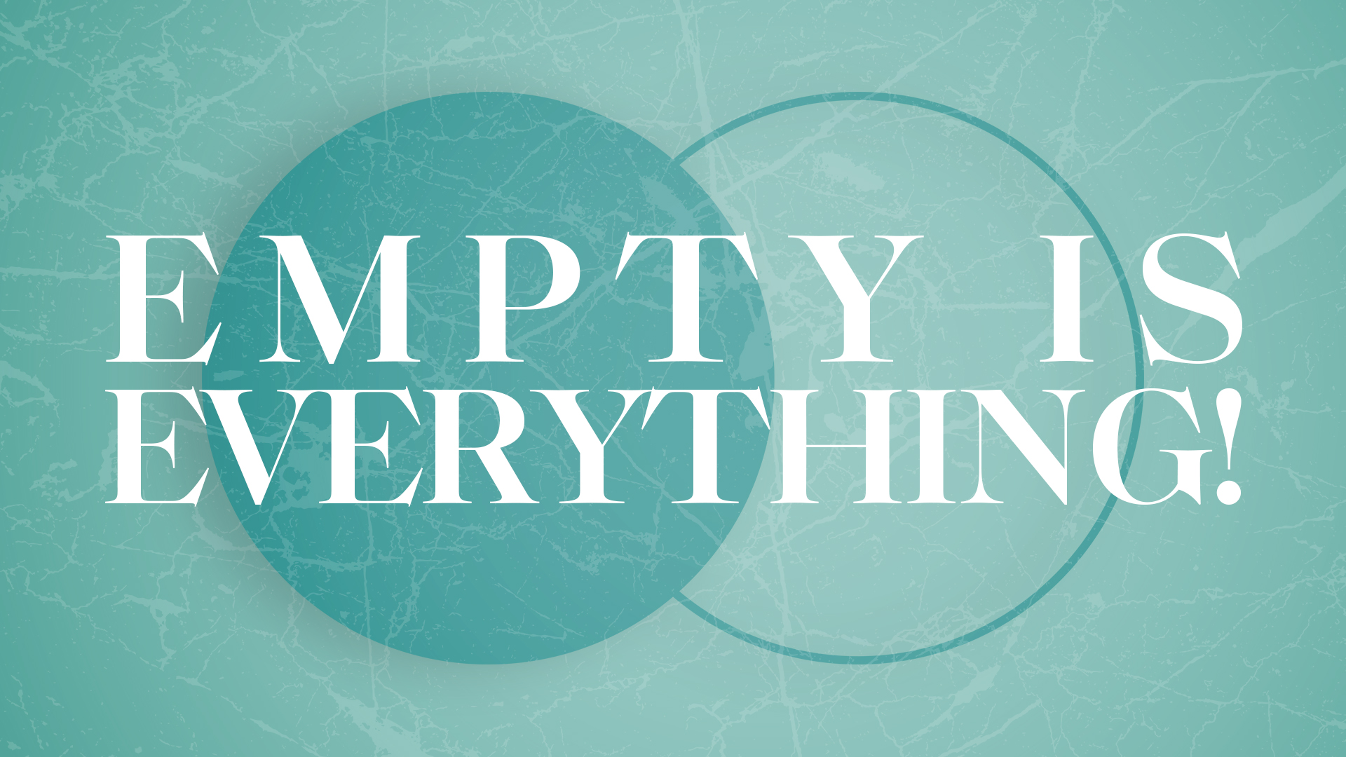Empty is Everything